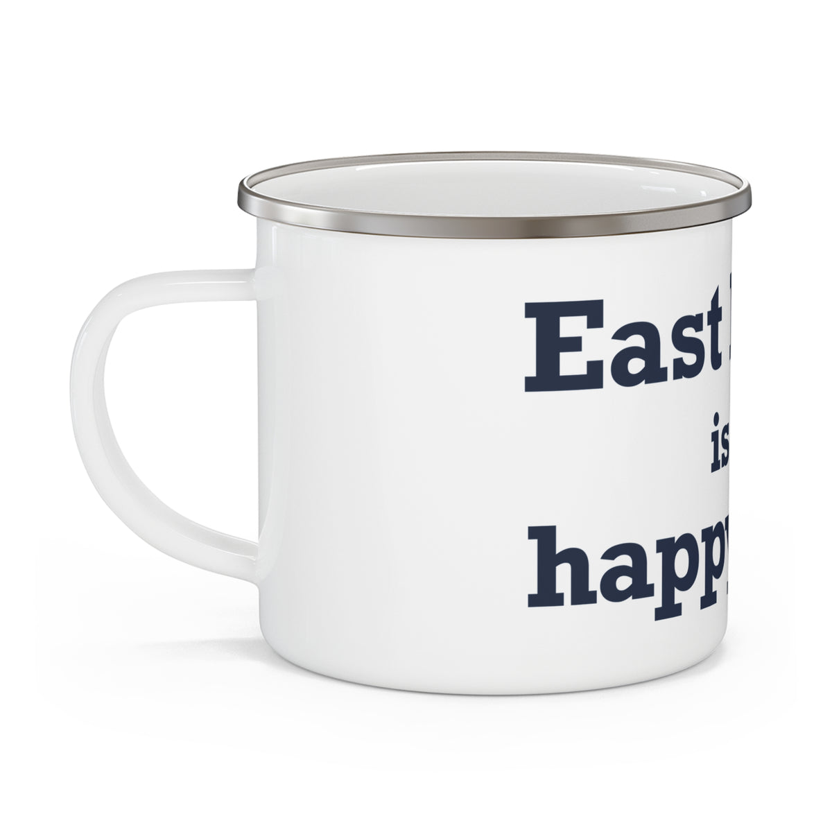 East Haven Is My Happy Place Enamel Camping Mug