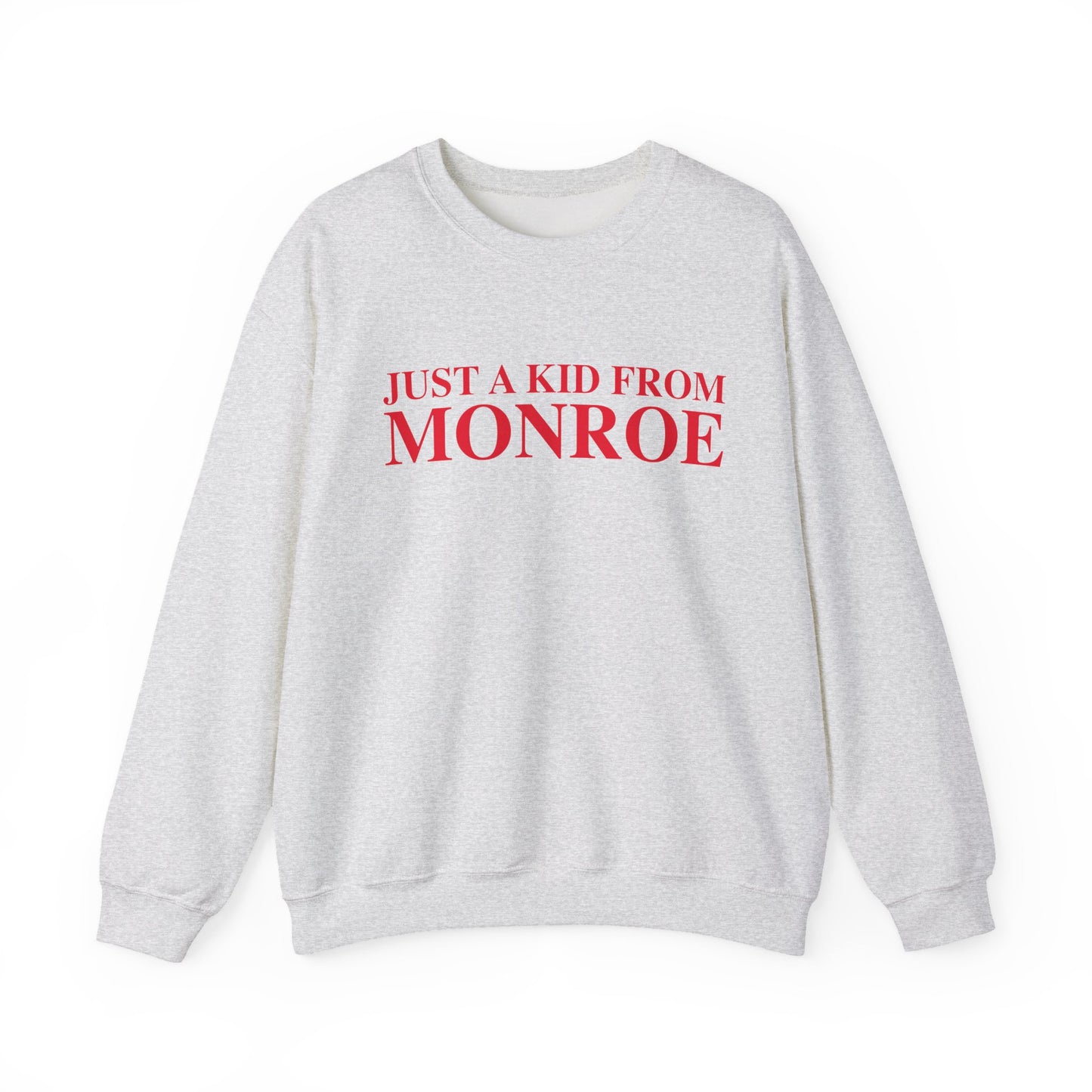 Just a kid form Monroe Unisex Heavy Blend™ Crewneck Sweatshirt