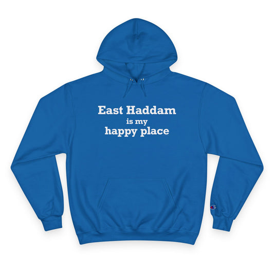 East Haddam is My Happy Place Champion Hoodie