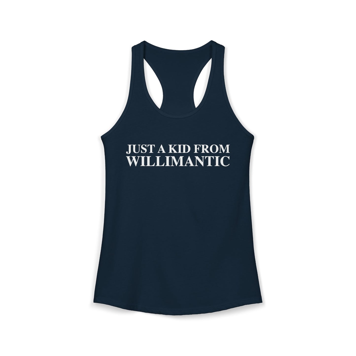 Just a kid from Willimantic Women's Ideal Racerback Tank Top
