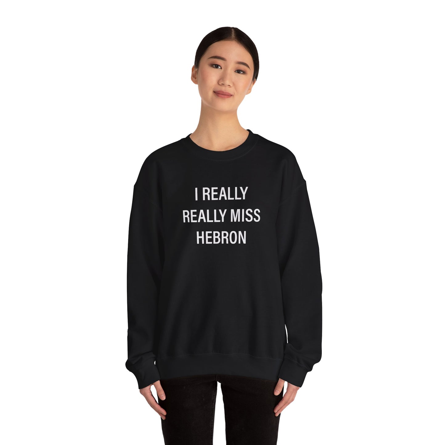 I Really Really Miss Hebron Unisex Heavy Blend™ Crewneck Sweatshirt
