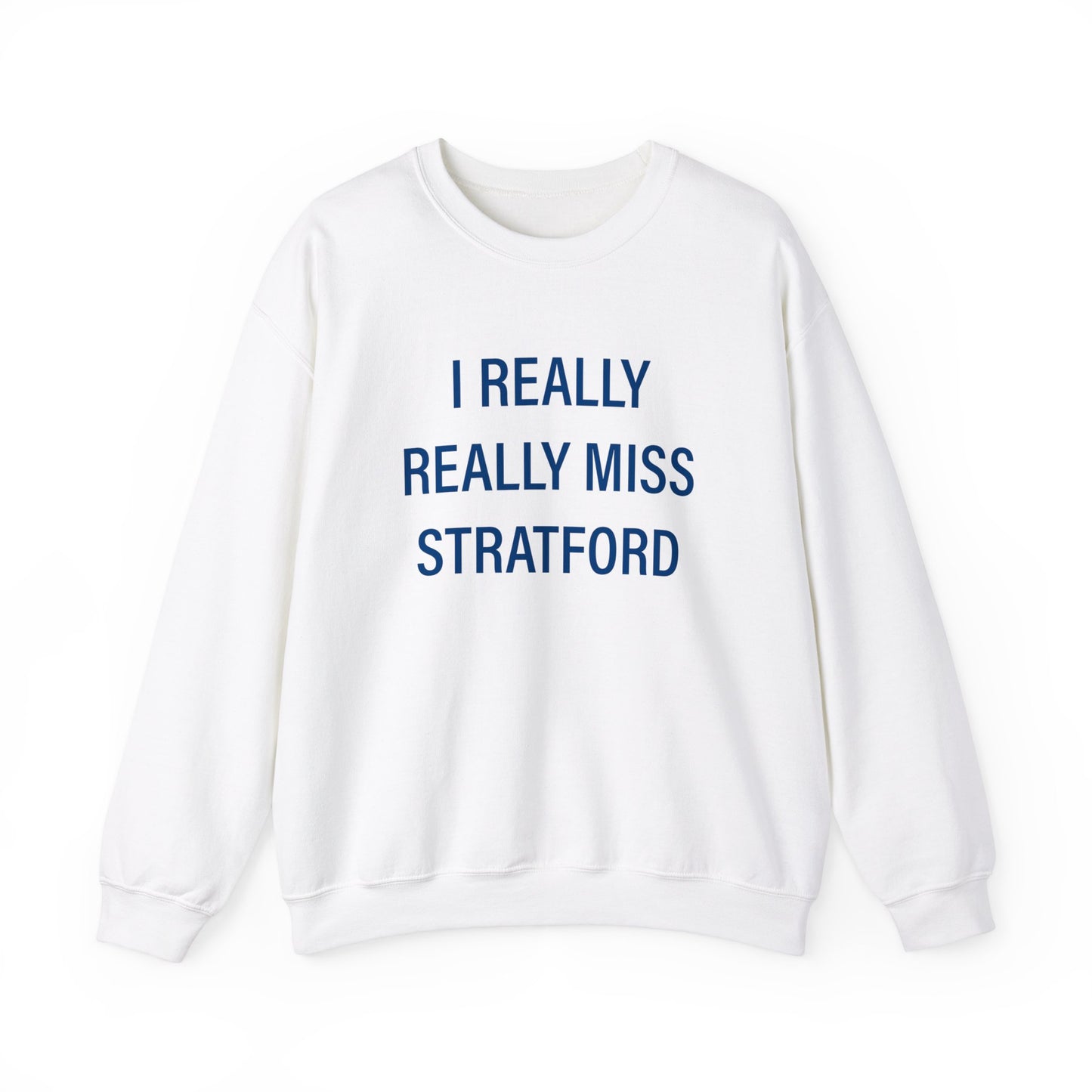 I Really Really Miss Stratford Unisex Heavy Blend™ Crewneck Sweatshirt