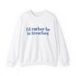 I'd rather be in Stratford. Unisex Heavy Blend™ Crewneck Sweatshirt