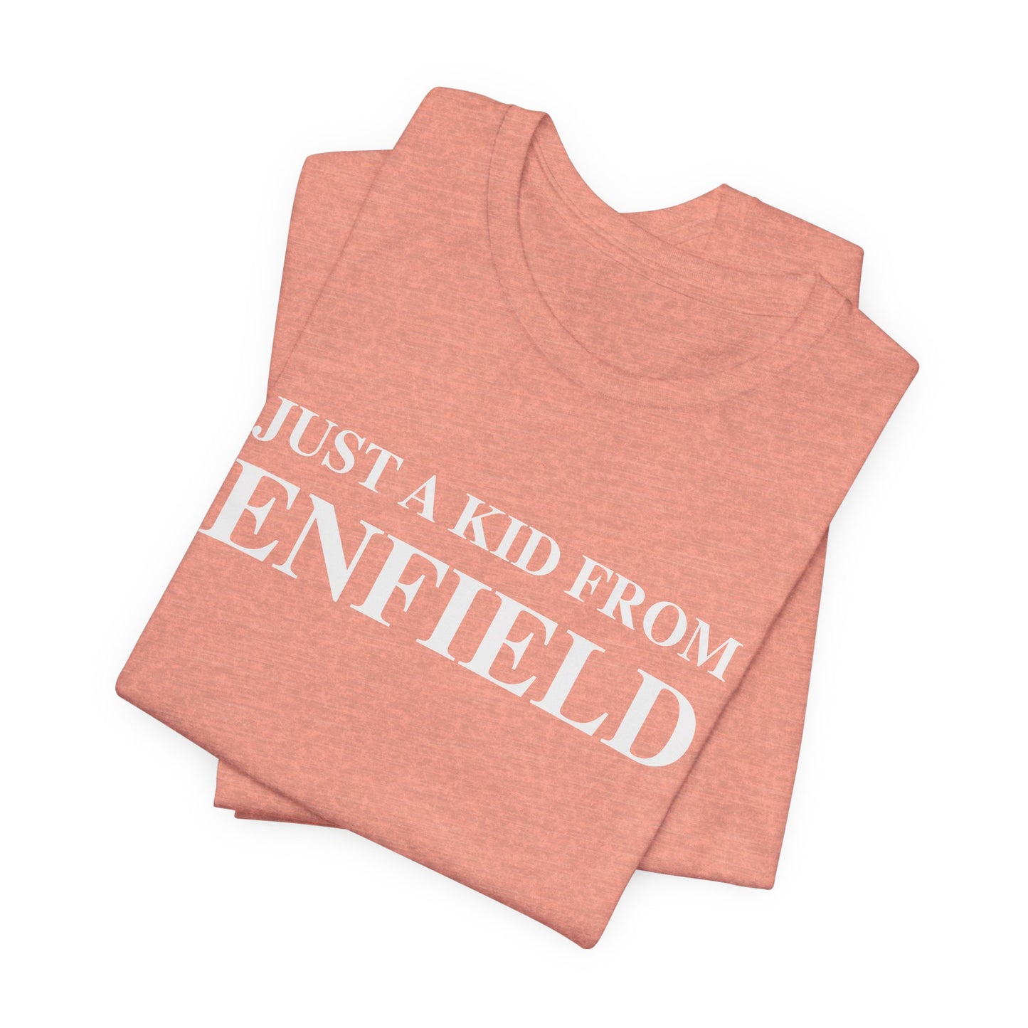 Just a kid from Enfield Unisex Jersey Short Sleeve Tee