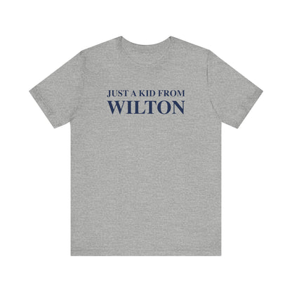 Just a kid from Wilton Unisex Jersey Short Sleeve T-Shirt