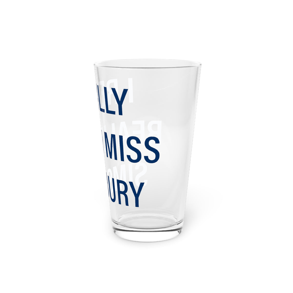 I Really Really Miss Simsbury Pint Glass, 16oz