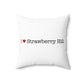 I Heart Strawberry Hill. Spun Polyester Square Pillow