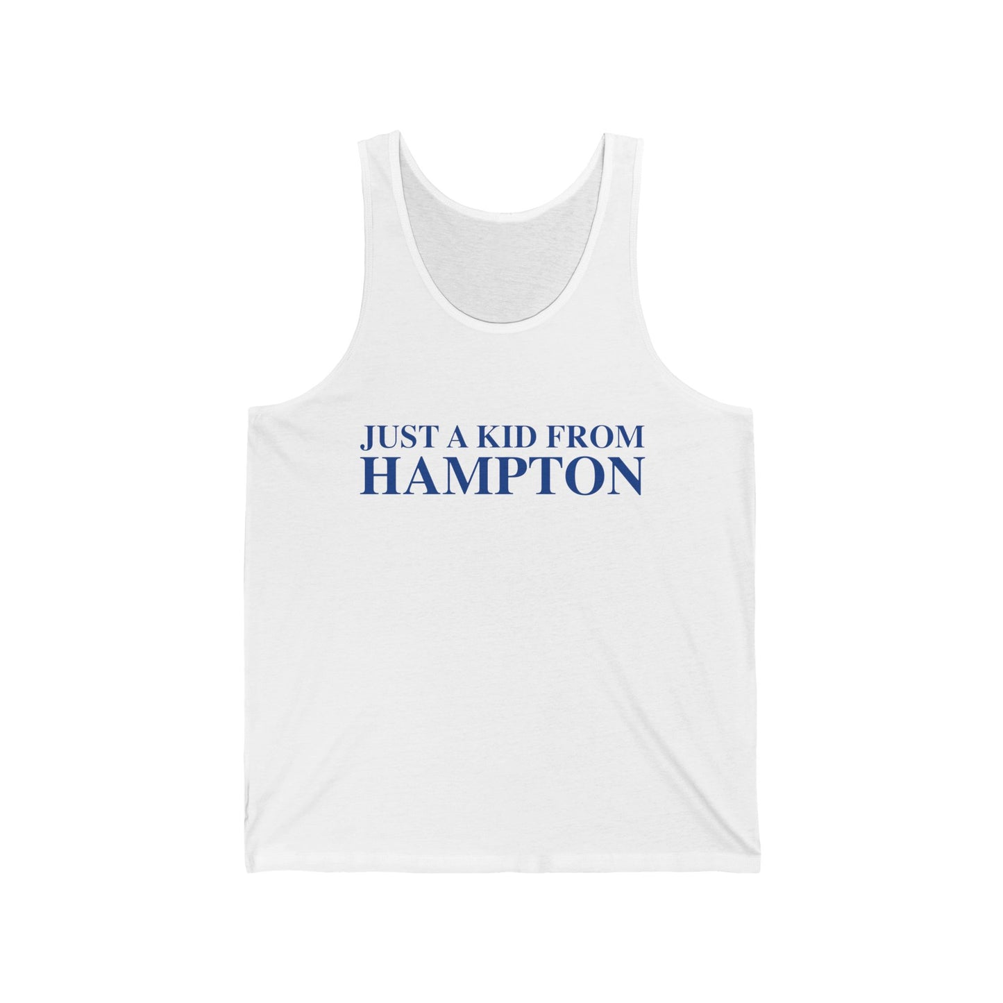 Just a kid from Hampton Unisex Jersey Tank Top