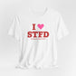 I Heart STFD Unisex Jersey Short Sleeve T-Shirt