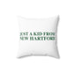 Just a kid from New Hartford Polyester Square Pillow