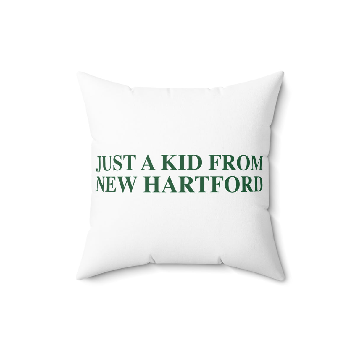 Just a kid from New Hartford Polyester Square Pillow
