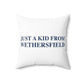 Just a kid from Wethersfield Polyester Square Pillow