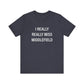 I Really Really Miss Middlefield Unisex Jersey Short Sleeve Tee