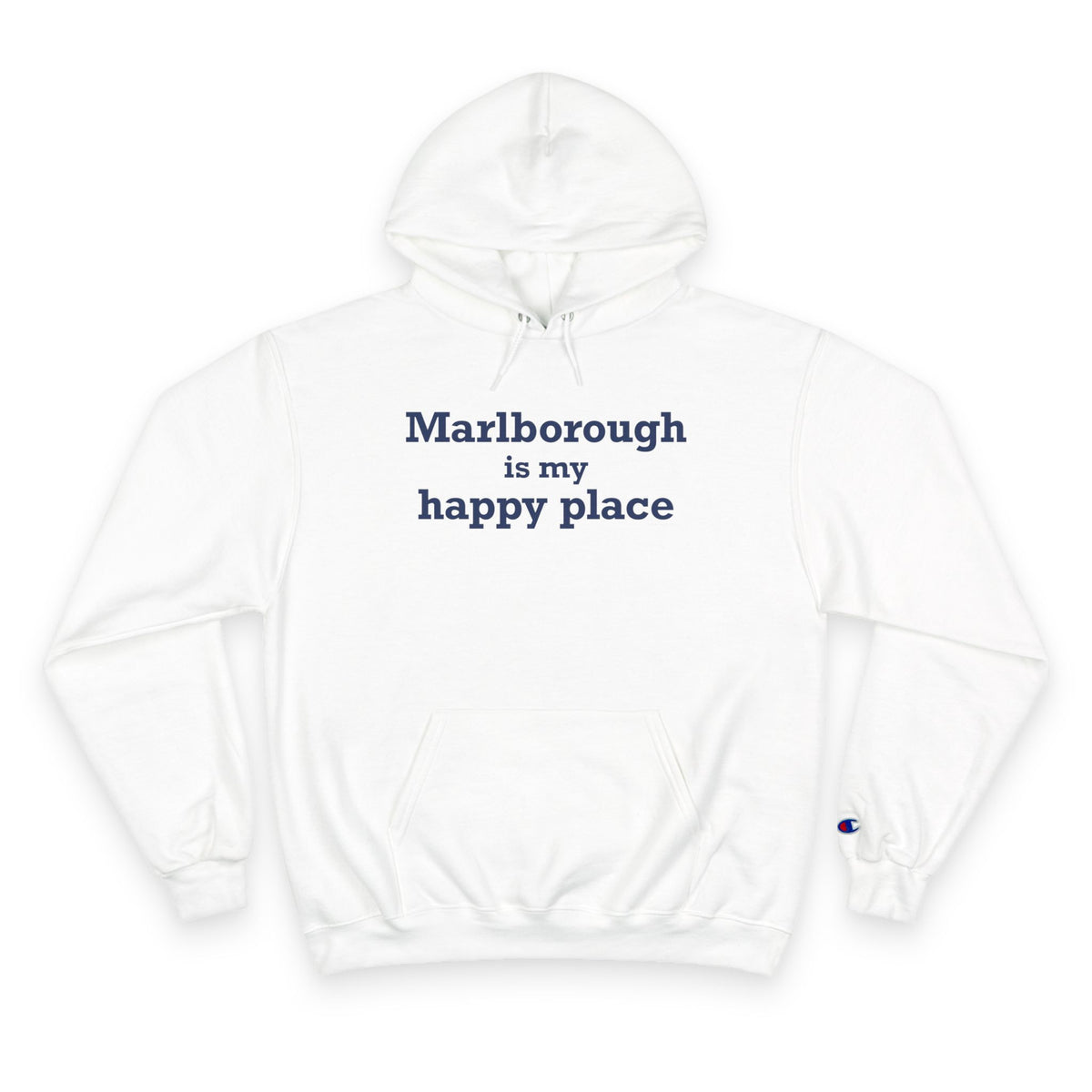 Marlborough is My Happy Place Champion Hoodie