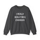 I Really Really Miss Cranbury Unisex Heavy Blend™ Crewneck Sweatshirt