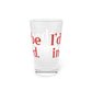 I’d rather be in Stratford Pint Glass, 16oz