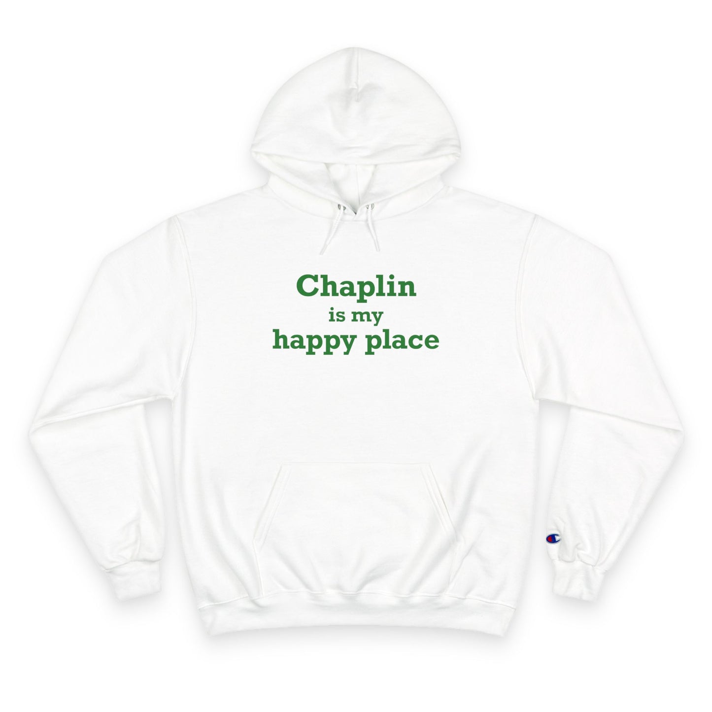 Chaplin is My Happy Place Champion Hoodie