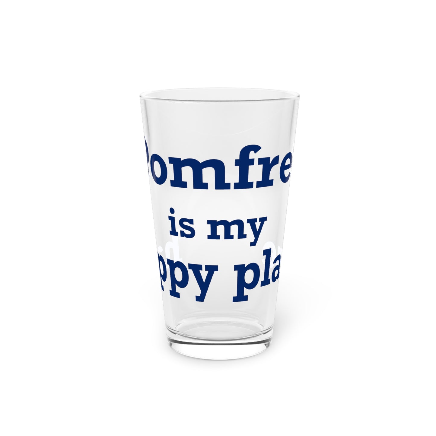 Pomfret is My Happy Place Pint Glass, 16oz