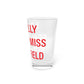 I Really Really Miss Stratfield Pint Glass, 16oz