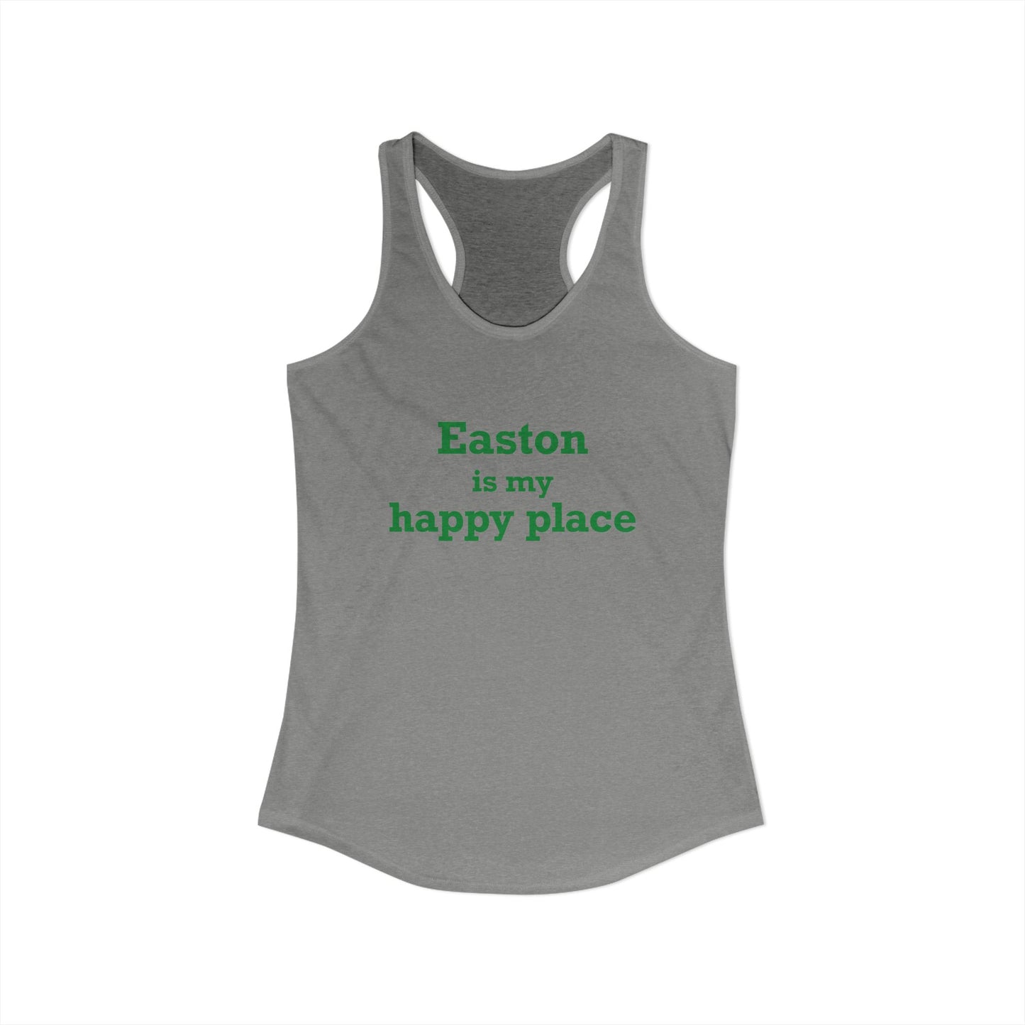 Easton Is My Happy Place Women's Ideal Racerback Tank Top