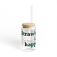 Strawberry Hill is my happy place Sipper Glass, 16oz