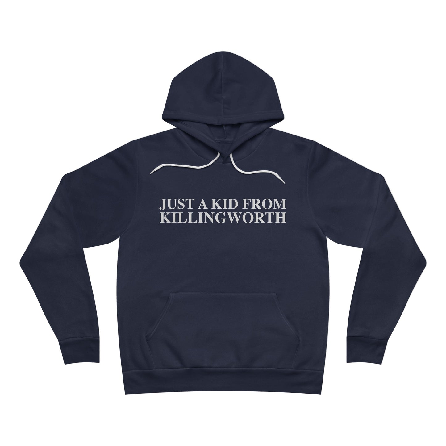 Just a kid from Killingworth Unisex Sponge Fleece Pullover Hoodie