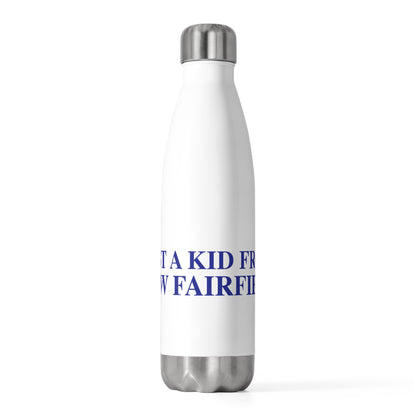 Just a kid from New Fairfield 20oz Insulated Bottle