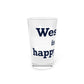 Westport Is My Happy Place  Pint Glass, 16oz