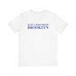 Just a kid from Brooklyn Unisex Jersey Short Sleeve T-Shirt