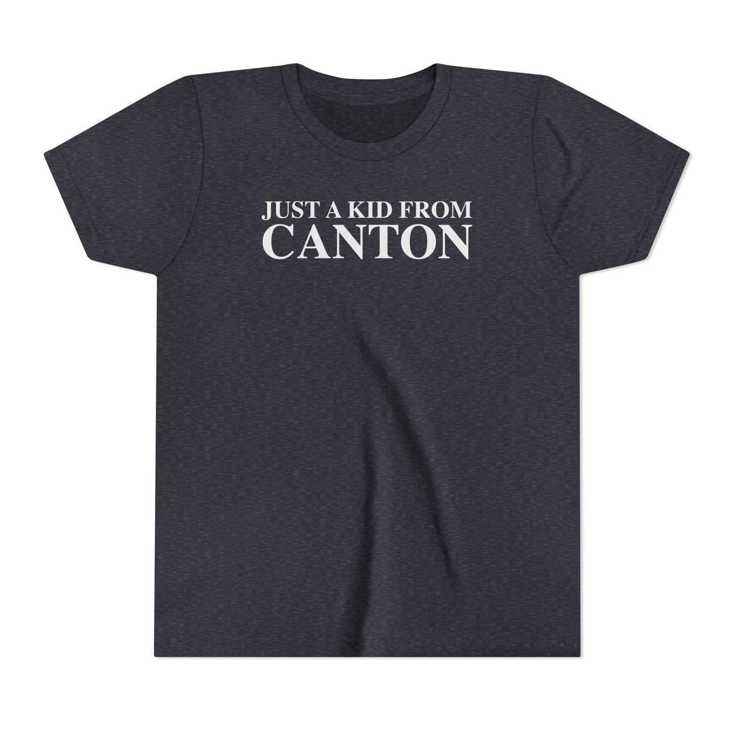 Just a kid from Canton Youth Short Sleeve T-Shirt