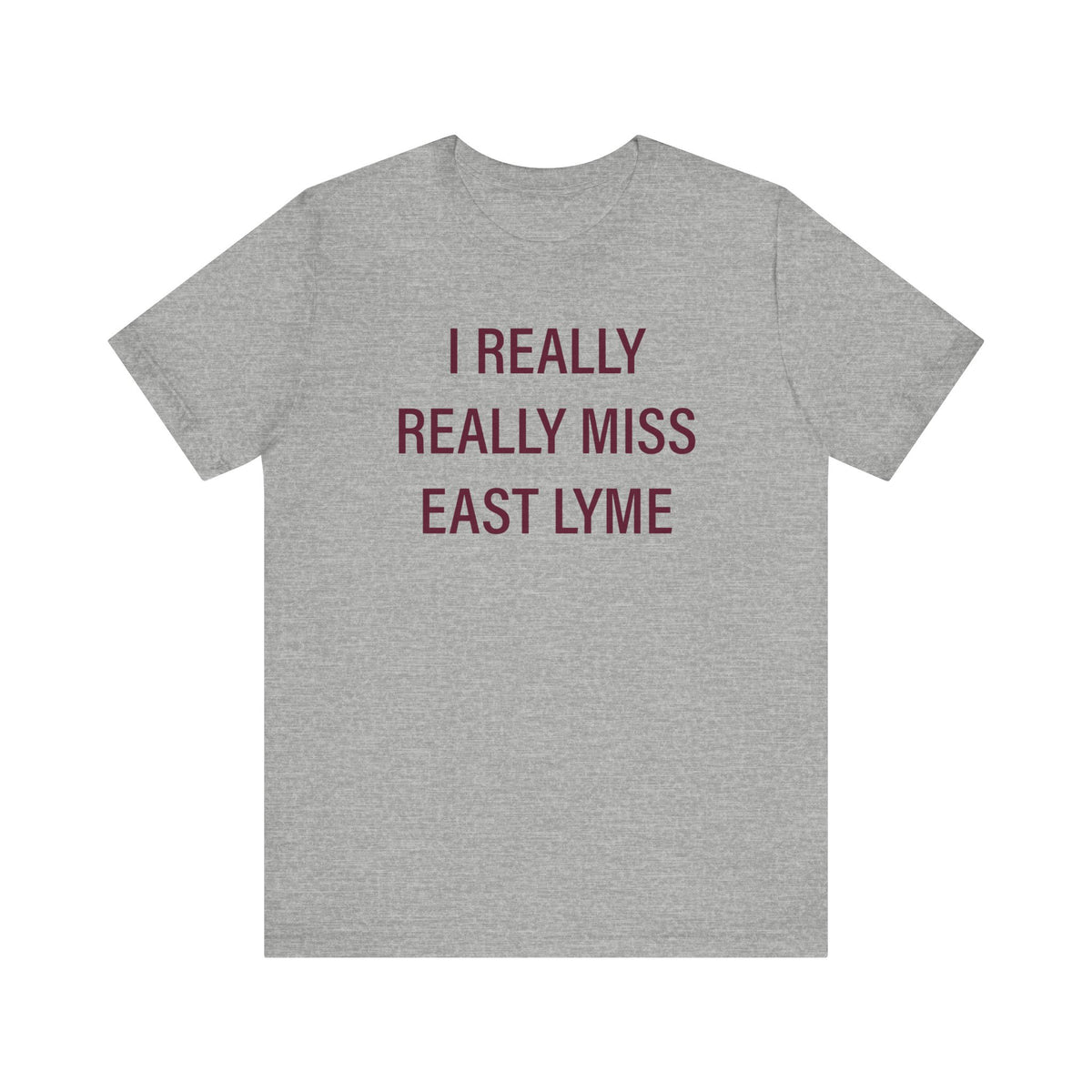 I Really Really Miss East Lyme Unisex Jersey Short Sleeve T-Shirt