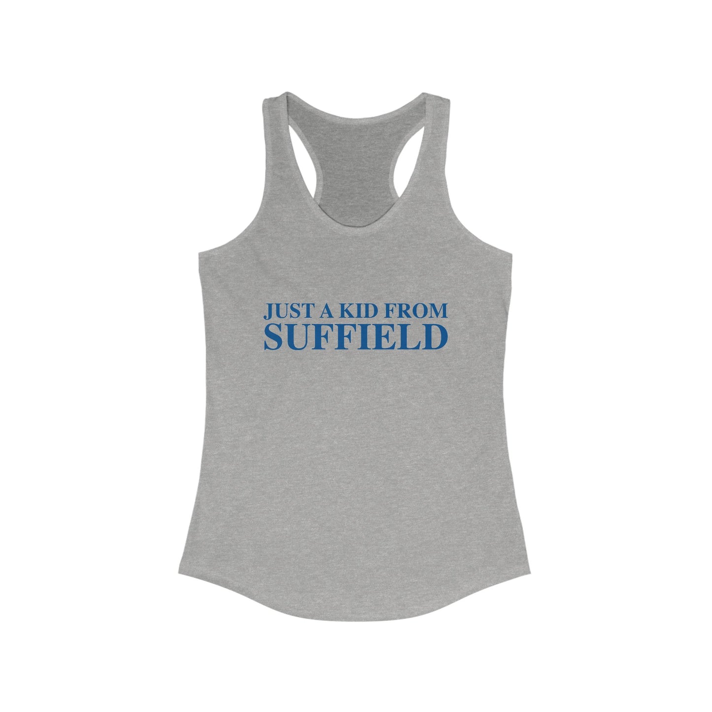 Just a kid from Suffield Women's Ideal Racerback Tank Top