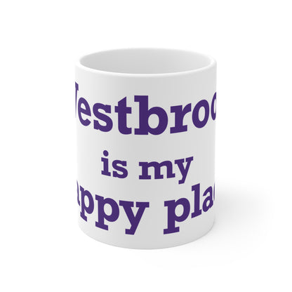 Westbrook is My Happy Place Mug 11oz