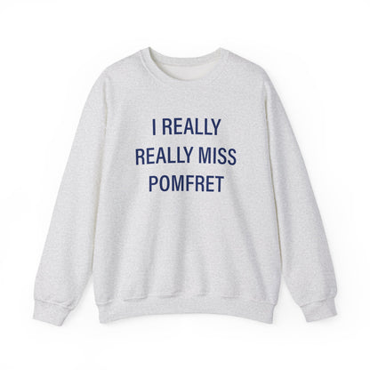 I Really Really Miss Pomfret Unisex Heavy Blend™ Crewneck Sweatshirt