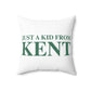 Just a kid from Kent Polyester Square Pillow