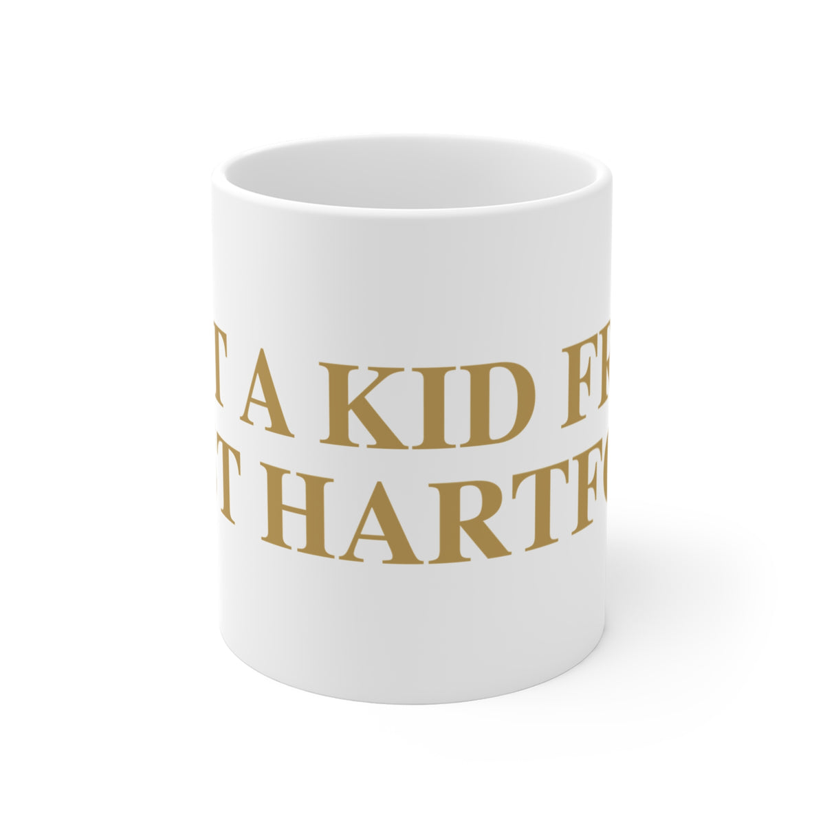 Just a kid from East Hartford Mug 11oz
