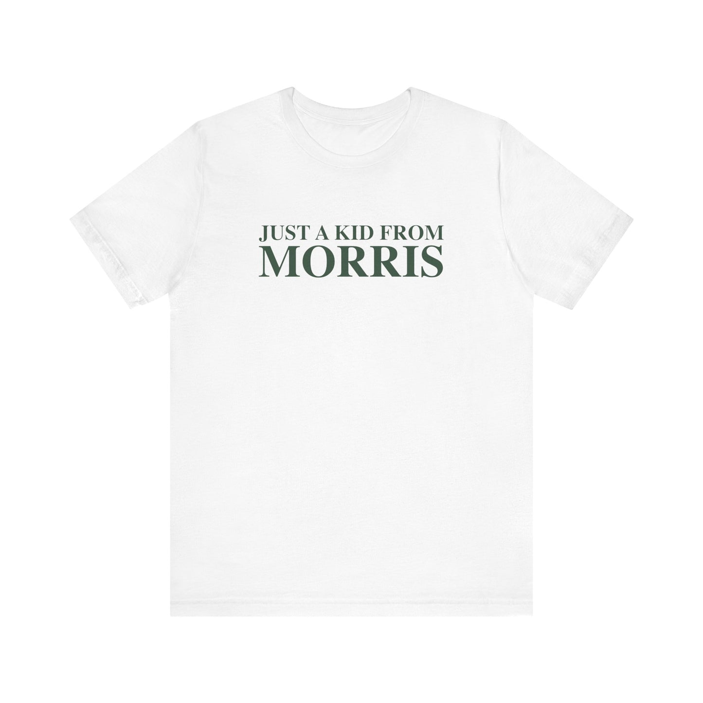 Just a kid from Morris Unisex Jersey Short Sleeve T-Shirt