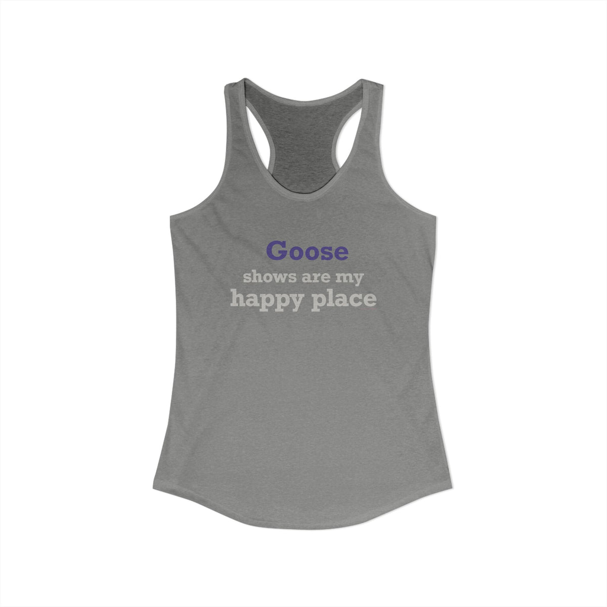 Goose Shows Are My Happy Place - Gray & Purple Women's Ideal Racerback Tank Top