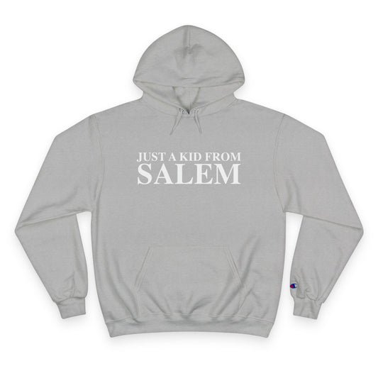 Just a kid from Salem Champion Hoodie
