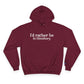 I'd rather be in Simsbury. Champion Hoodie