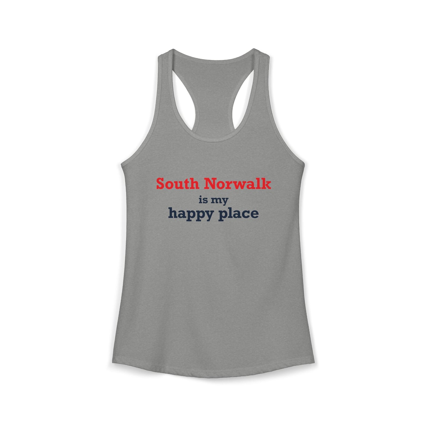 South Norwalk is My Happy Place Women's Ideal Racerback Tank Top
