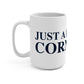 Just a kid from Cornwall Mug 15oz