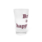 Bristol is My Happy Place Pint Glass, 16oz