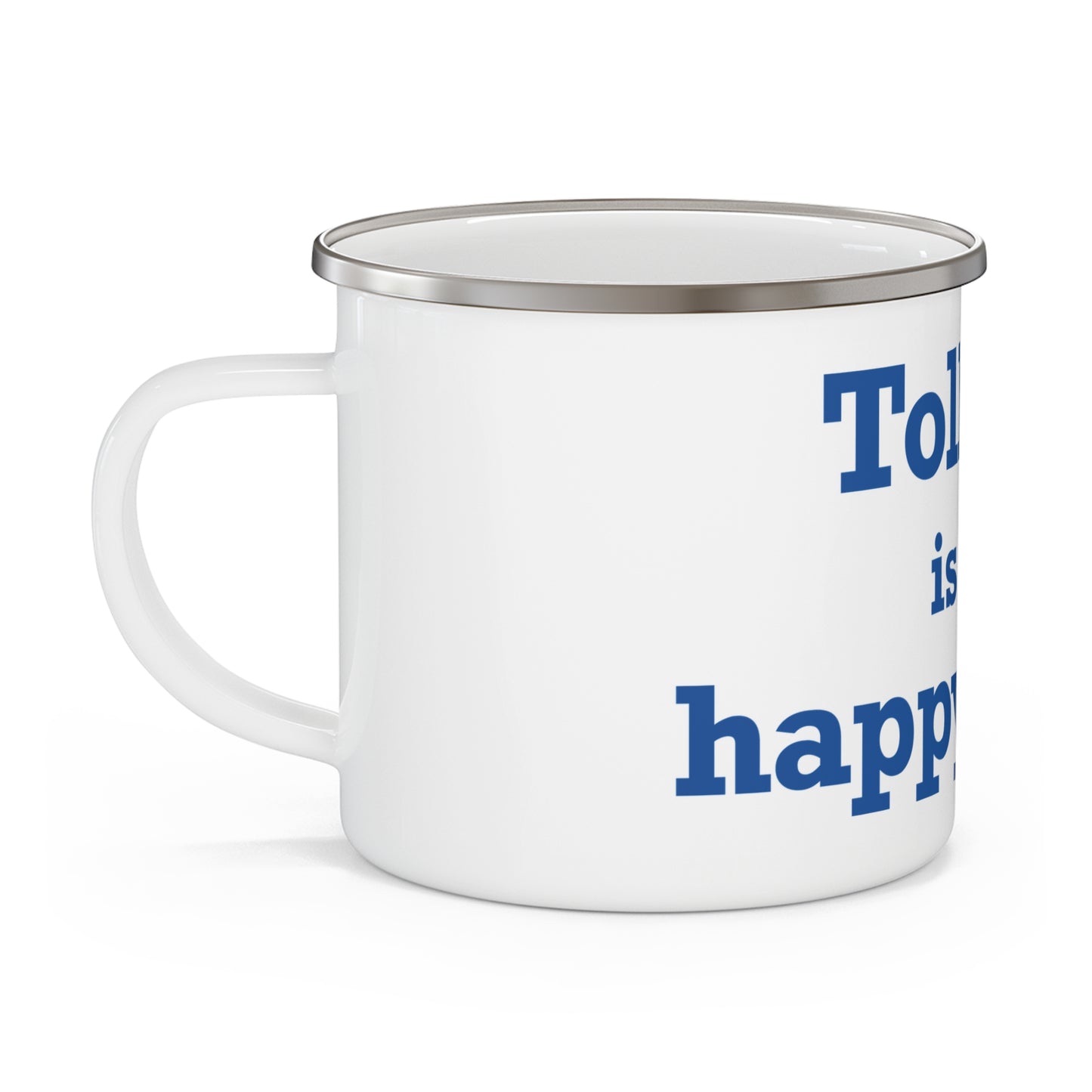 Tolland is My Happy Place Enamel Camping Mug