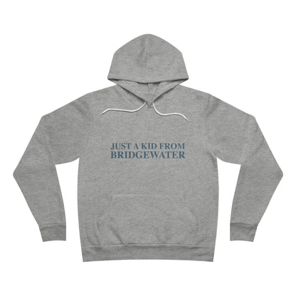 Just a kid from Bridgewater Unisex Sponge Fleece Pullover Hoodie