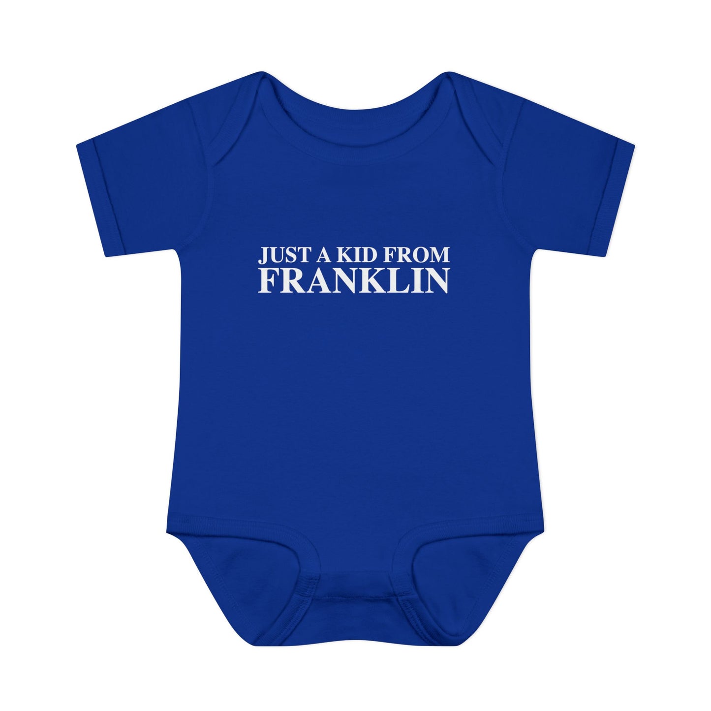Just a kid from Franklin Infant Baby Rib Bodysuit