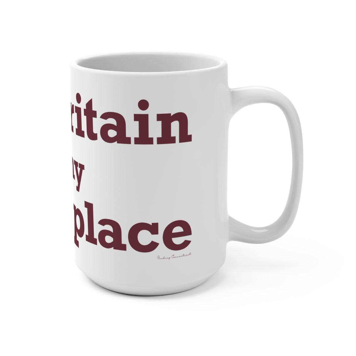 New Britain is My Happy Place Mug 15oz