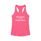 Brooklyn is My Happy Place Women's Ideal Racerback Tank Top