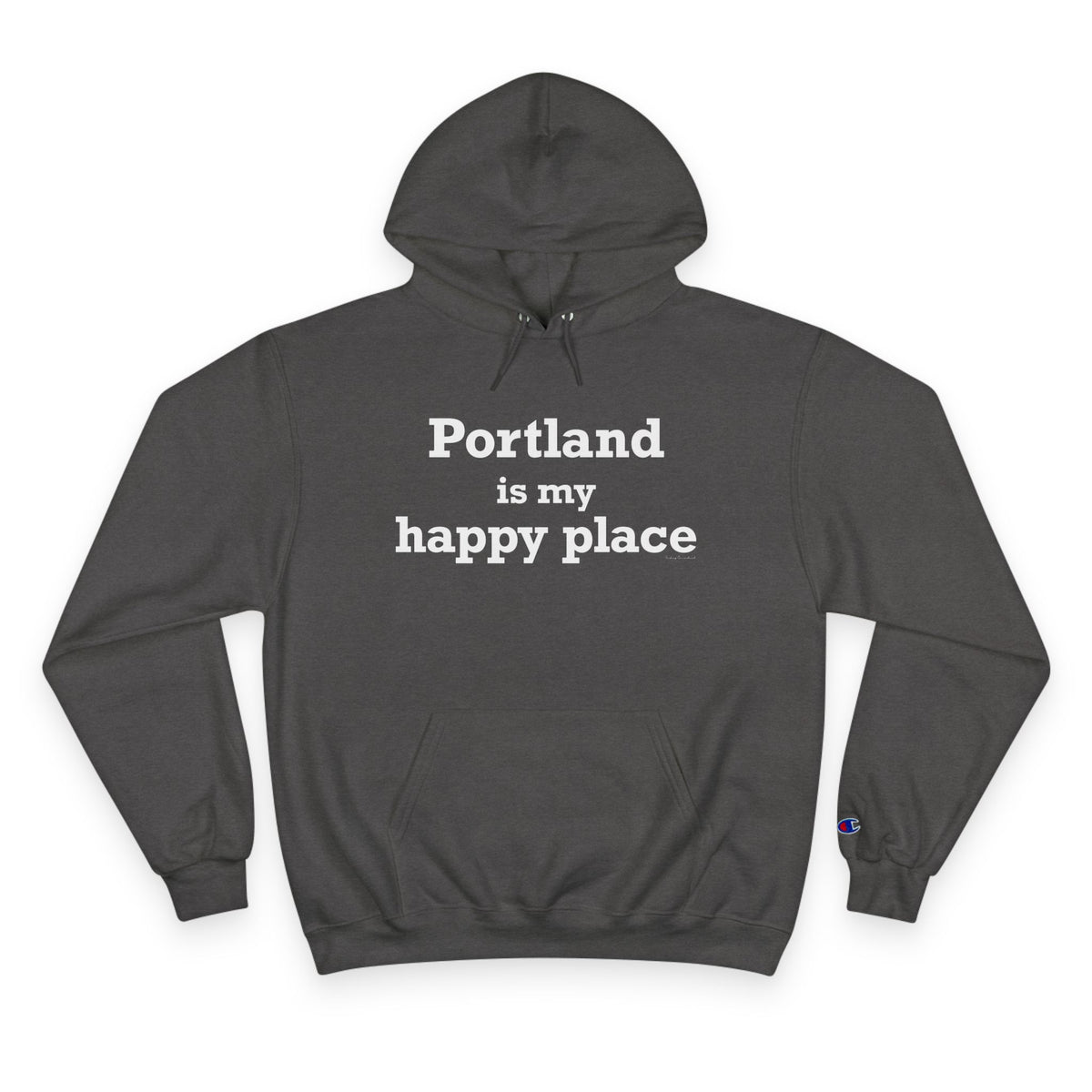 Portland is My Happy Place Champion Hoodie