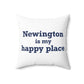 Newington is My Happy Place Polyester Square Pillow